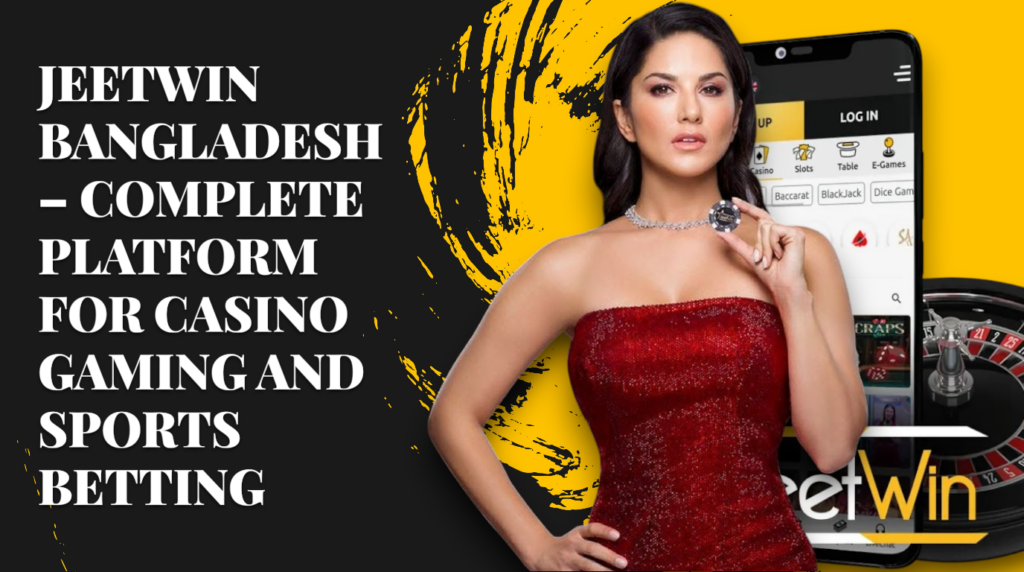 Jeetwin Bangladesh – Premier Hub for Sports Betting and Casino Entertainment